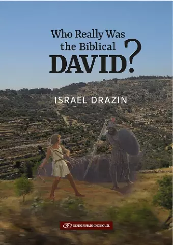 Who Really Was the Biblical David? cover