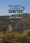 Who Really Was the Biblical David? cover