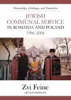 Jewish Communal Service in Romania and Poland 1986-2006 cover