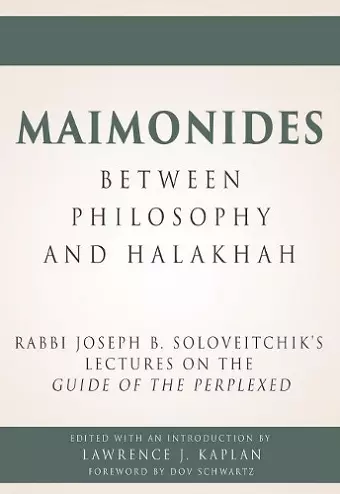 Maimonides – Between Philosophy and Halakhah cover