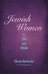 Jewish Women in Time and Torah cover