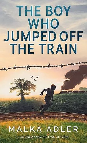 The Boy Who Jumped off the Train cover