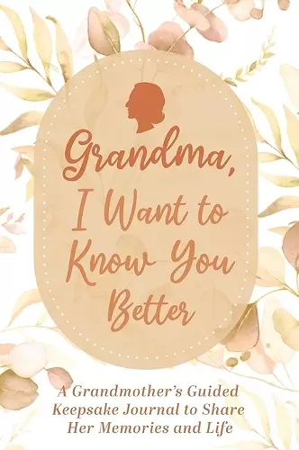 Grandma, I Want to Know You Better cover