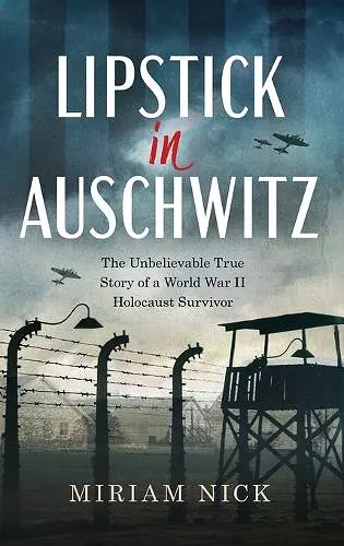 Lipstick in Auschwitz cover