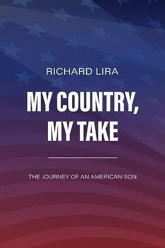 My Country, My Take, The Journey of an American Son cover