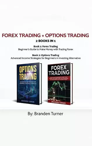 Forex Trading + Options Trading 2 book in 1 cover