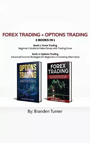 Forex Trading + Options Trading 2 book in 1 cover