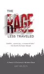 The Rage Less Traveled cover