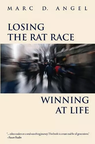 Losing the Rat Race, Winning at Life cover