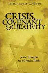 Crisis, Covenant and Creativity cover