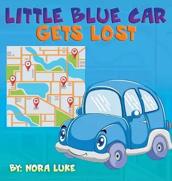 Little Blue Car Gets Lost cover