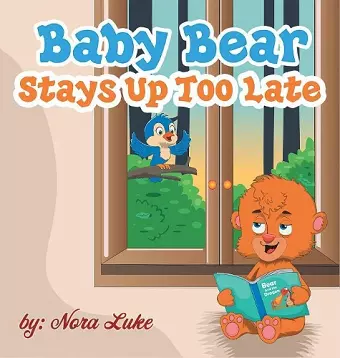 Baby Bear Stays Up Too Late cover