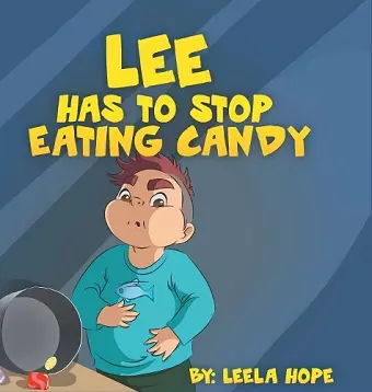 Lee Has to stop eating candy cover