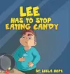 Lee Has to stop eating candy cover