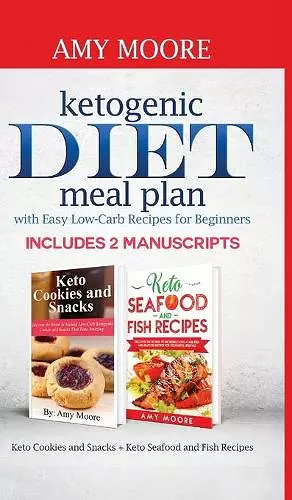 Ketogenic diet meal plan with Easy low-carb recipes for beginners cover