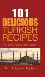 101 Delicious Turkish Recipes cover