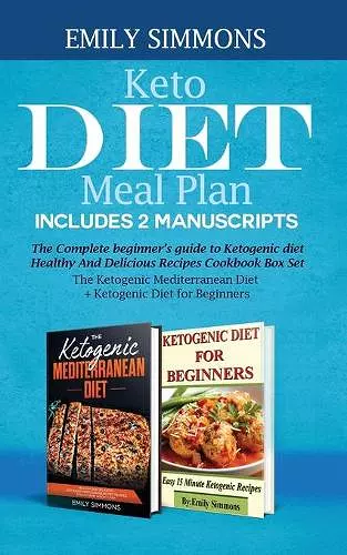 Keto Diet Meal Plan Includes 2 Manuscripts cover