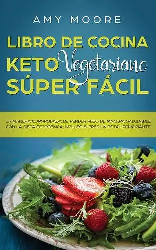 Libro de cocina Keto Vegetariano Súper Fácil cover