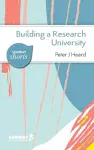 Building a Research University cover