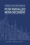 A State-of-the-Art Guide for Post-Installed Reinforcement cover