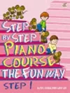 Step By Step Piano Course The Fun Way 1 cover
