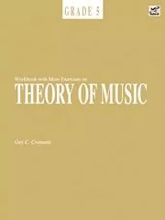 Workbook With More Exercises on Theory of Music Grade 5 cover