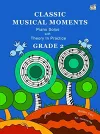 Classic Musical Moments with Theory In Practice Grade 2 cover