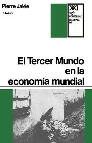 El Tercer Mundo En La Economia Mundial. La Explotacion Imperialista cover