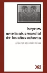 Keynes Ante La Crisis Mundial de Los Anos Ochenta cover