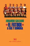 El Fútbol a Sol Y Sombra cover