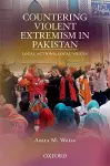 Countering Violent Extremism in Pakistan cover