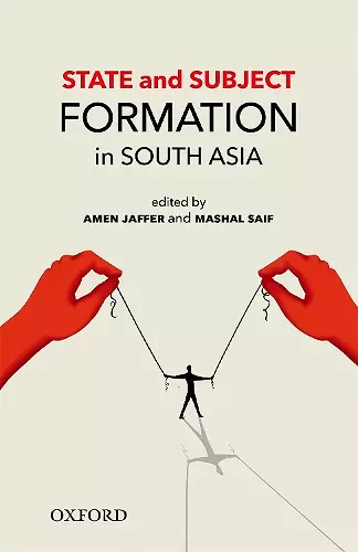 State and Subject Formation in South Asia cover