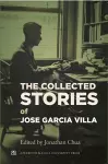 Collected Stories of Jose Garcia Villa cover