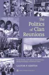 Politics of Clan Reunions cover