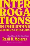 Interrogations in Philippine Cultural History cover