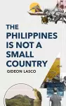The Philippines Is not a Small Country cover
