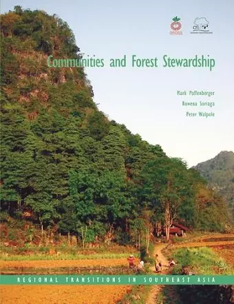 Communities And Forest Stewardship: Regional Transitions In Southeast Asia cover