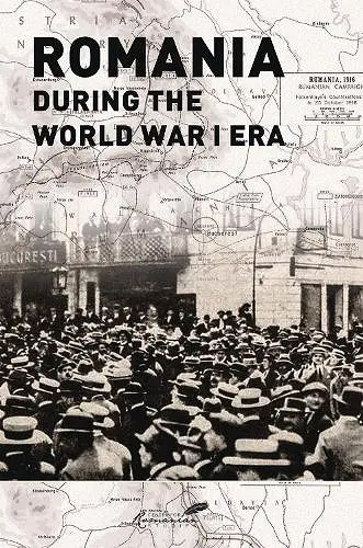 Romania during the World War I Era cover