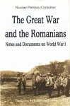 Great War and the Romanians cover
