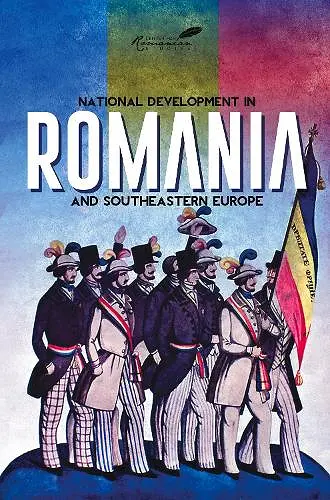 National Development in Romania and Southeastern Europe cover