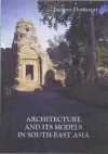 Architecture And Its Models In Southeast Asia cover