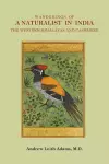 Wanderings of a Naturalist in India, the Western Himalayas and Cashmere cover