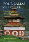 Four Lamas Of Dolpo: Autobiographies Of Four Tibetan Lamas (16th - 18th Centuries): Volume 1 cover