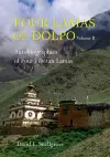 Four Lamas Of Dolpo: Autobiographies Of Four Tibetan Lamas (16th - 18th Centuries): Volume 2 cover