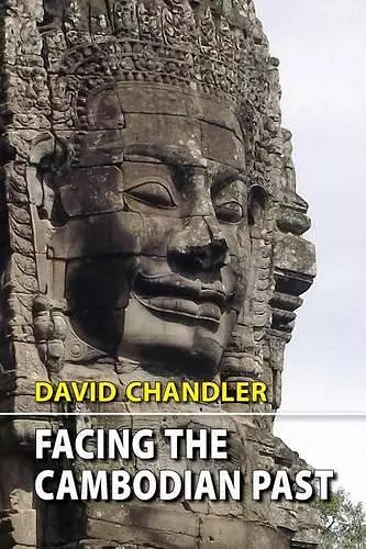 Facing the Cambodian Past cover