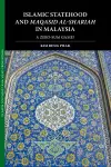 Islamic Statehood and Maqasid al-Shariah in Malaysia cover