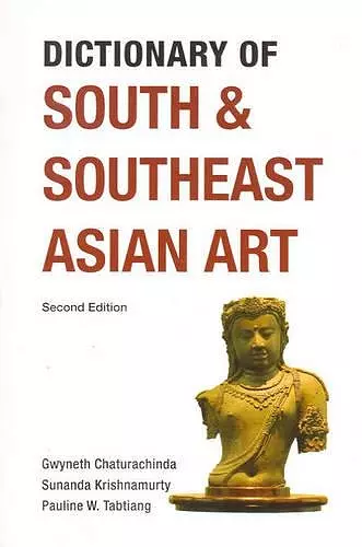 Dictionary of South and Southeast Asian Art cover