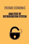 Thermo Economic Analysis of Refrigeration System cover