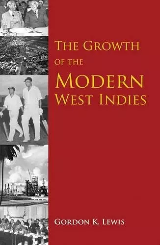 The Growth Of The Modern West Indies cover