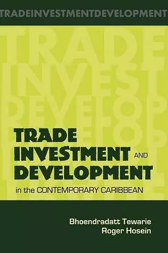Trade Investment and Development in the Contemporary Caribbean cover